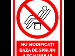 Semn pentru nu modificati baza de sprijin a scaunului